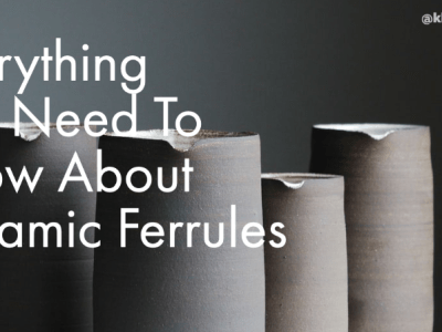 Everything You Need To Know About Ceramic&nbsp;Ferrules